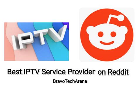 IPTVGEO 2Best IPTV Service Providers On Reddit Buyers Guide 2. . Iptv reddit